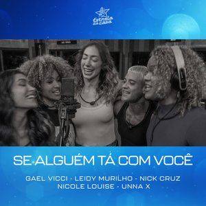 Se Alguém Tá Com Você