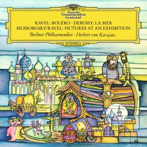 Ravel: Boléro, M. 81 - Debussy: La mer, L. 109 - Mussorgsky: Pictures at an Exhibition