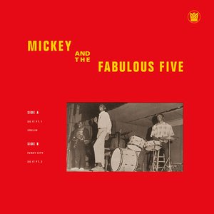 Mickey & The Fabulous Five