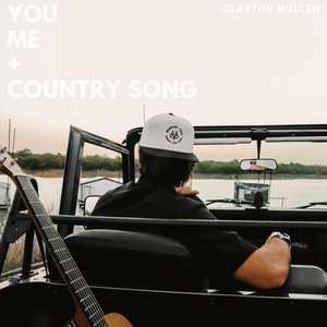 You Me + Country Song