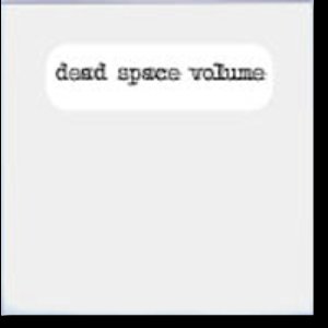 dead space volume