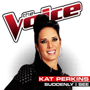 Suddenly I See (The Voice Performance) - Single