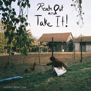 Reach Out and Take It!