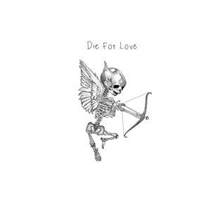 Die For Love - Single