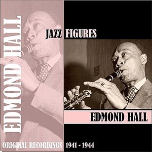 Jazz Figures / Edmond Hall (1941-1944)