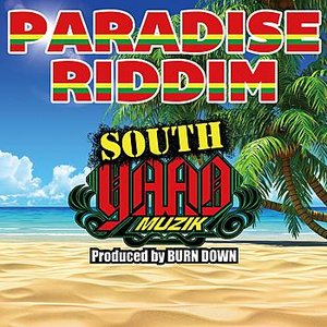 South Yaad Muzik ''Paradise Riddim''