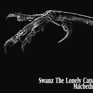 Swanz The Lonely Cat's Macbeth