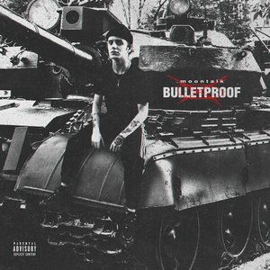 Bulletproof (Prod. by .moontalk x XEROGI)