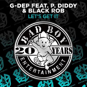Let's Get It (feat. P. Diddy & Black Rob)