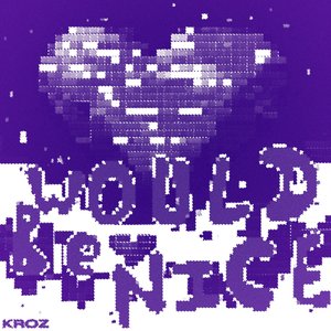 Would Be Nice - Single