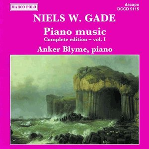 Gade, N.: Piano Music, Vol. 1