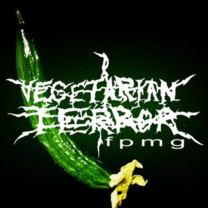 VEGETARIAN TERROR