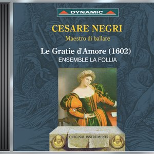 Negri, C.: Gratie D'Amore (Le)