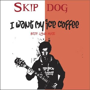 I Want My Ice Coffee Stop Lying Mate - EP