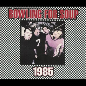 Albums - 1985 — Bowling for Soup | Last.fm