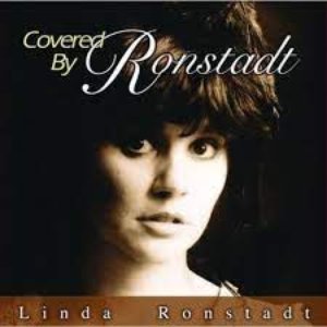 Covered By Ronstadt