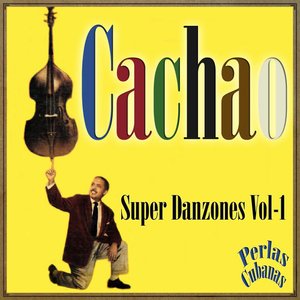 Perlas Cubanas: Super Danzones Vol. 1