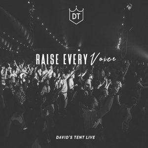 Raise Every Voice: David's Tent Live