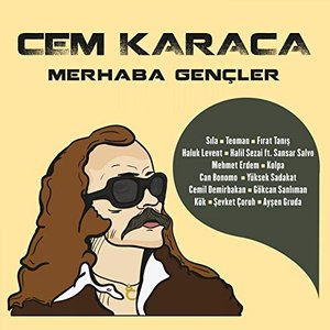 Cem Karaca / Merhaba Gençler 2018