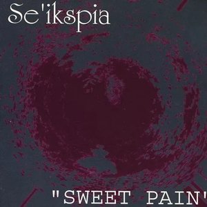 “SWEET PAIN”