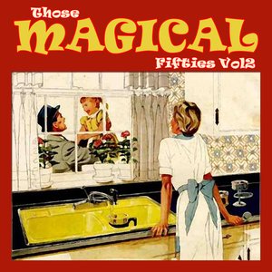 Those Magical Fifties Part 2