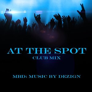 At the Spot (Club Mix)