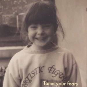 Tame Your Fears için avatar