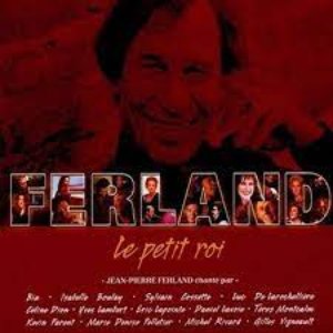 Le petit roi (Hommage à Jean-Pierre Ferland)