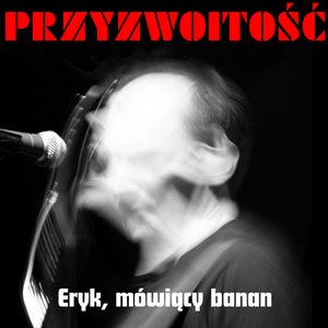 Eryk, mówiący banan