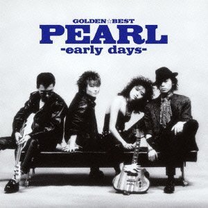 GOLDEN☆BEST PEARL-early days-