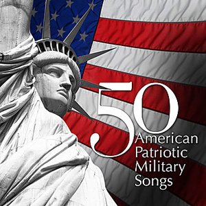 50 American Patriotic Military Songs