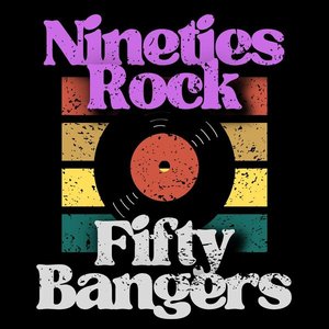 90s Rock 50 Bangers