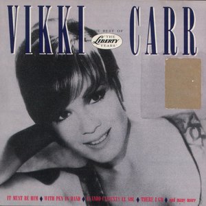 The Best Of Vikki Carr: The Liberty Years