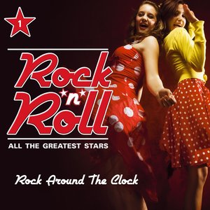 Rock'n' Roll - All the Greatest Stars, Vol. 1 (Rock Around The Clock)