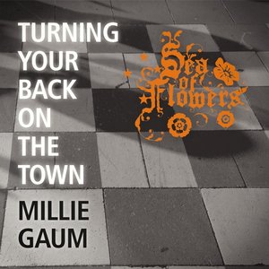 Turning Your Back On the Town (feat. Millie Gaum)
