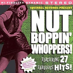 Nut Boppin' Whoppers!