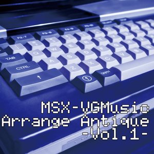 MSX-VGMusic Arrange Antique -Vol.1-