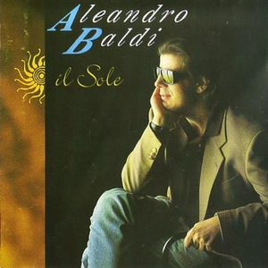 Aleandro Baldi - Il Sole - Zortam Music