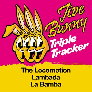 Jive Bunny Triple Tracker: The Locomotion / Lambada / La Bamba