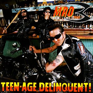 Teen-Age Delinquent!