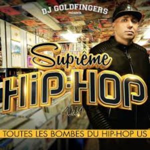 DJ Goldfingers présente Suprême Hip-Hop: Toutes les bombes du Hip-Hop US