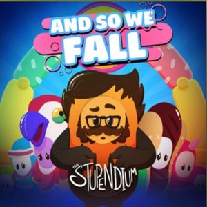 And So We Fall (Fall Guys Song)