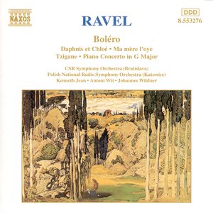 “Ravel: Bolero / Daphnis Et Chloe / Piano Concerto / Ma Mere L'Oye”的封面