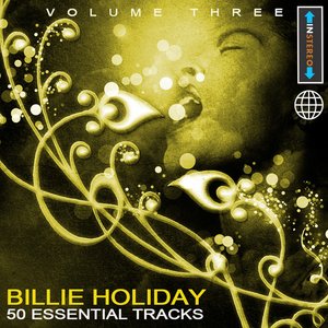 Billie Holiday - 50 Essential Tracks Vol 3(Digitally Remastered)