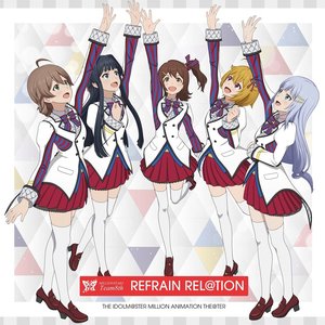 THE IDOLM@STER MILLION ANIMATION THE@TER MILLIONSTARS Team8th "REFRAIN REL@TION"
