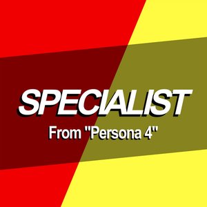 Specialist (From "Persona 4")
