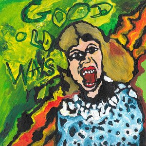 Good Old Ways - Single