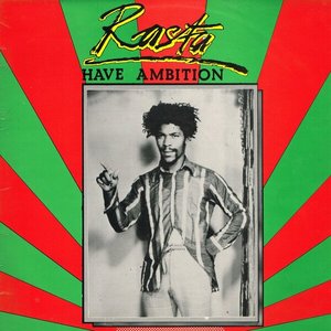 Rasta Have Ambition