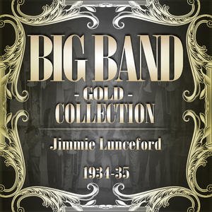 Big Band Gold Collection (Jimmie Lunceford 1934-35)