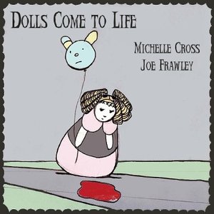 Dolls Come to Life